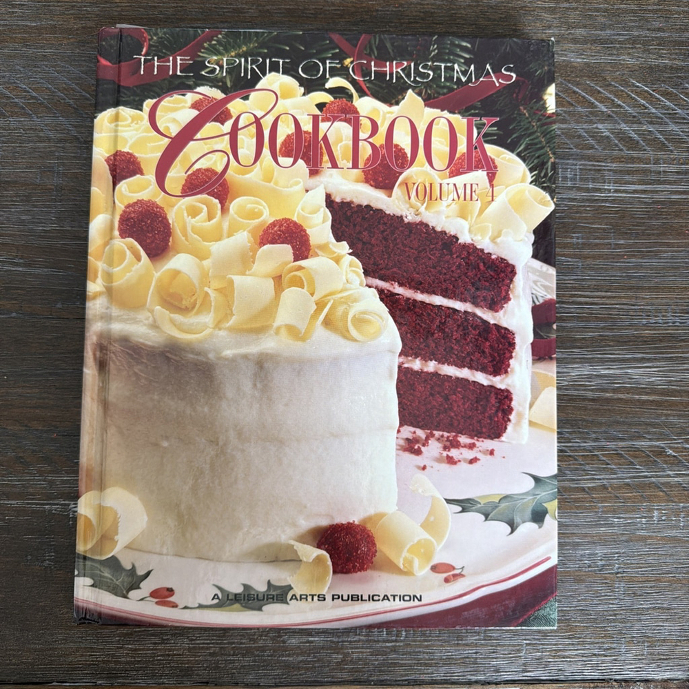 The Spirit of Christmas Cookbook by Leisure Arts Staff Vol 4 (1999, Hardcover)